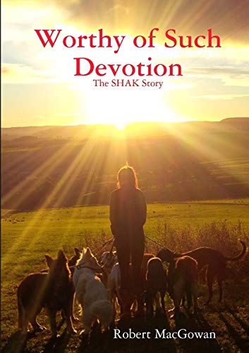 Worthy of Such Devotion [Paperback]