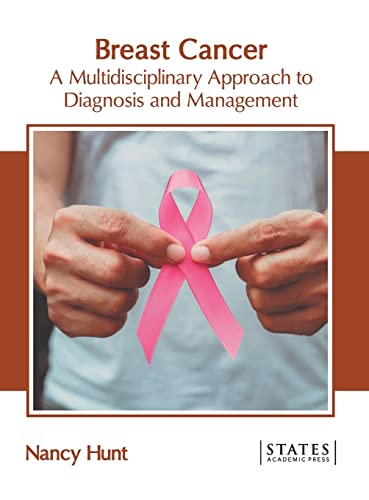Breast Cancer A Multidisciplinary Approach to Diagnosis and Management [Hardcover]