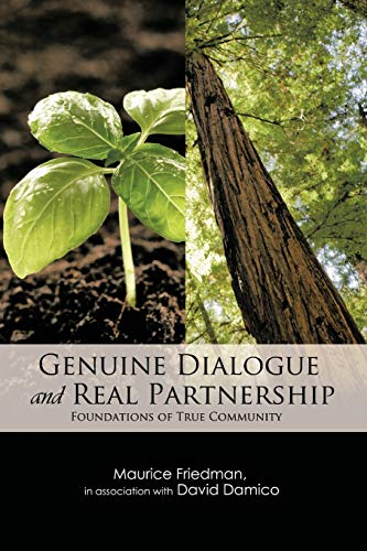 Genuine Dialogue and Real Partnership  Foundations of True Community [Paperback]