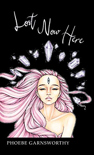 Lost Now Here  The Road to Healing [Hardcover]