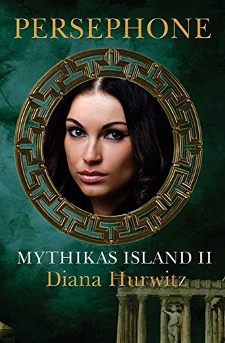 Mythikas Island Book Two Persephone [Paperback]