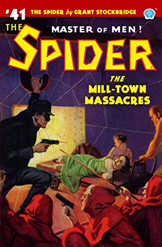 Spider 41  The Mill-Town Massacres [Paperback]