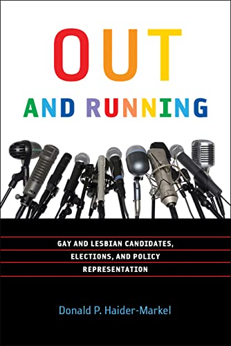 Out And Running Gay And Lesbian Candidates, Elections, And Policy Representatio [Paperback]