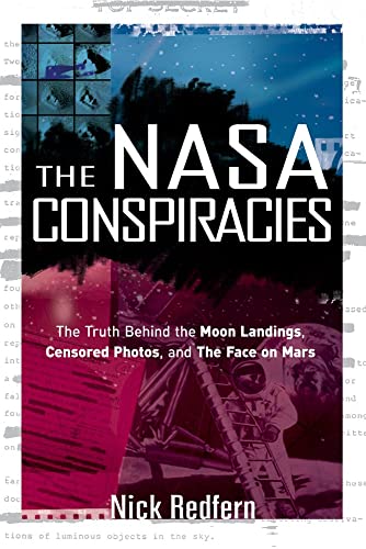 The Nasa Conspiracies The Truth  Behind  The Moon Landings, Censored Photos , A [Paperback]
