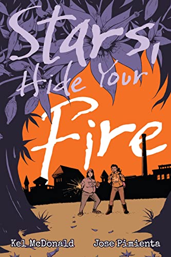 Stars, Hide Your Fire [Paperback]