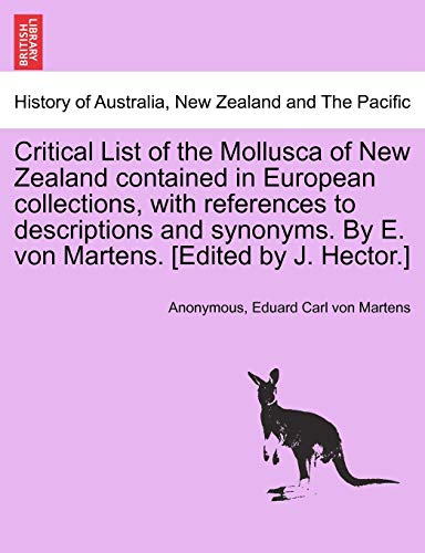 Critical List of the Mollusca of New Zealand Contained in European Collections,  [Paperback]