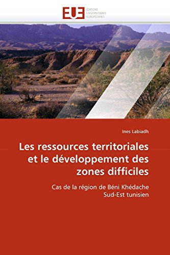 Les Ressources Territoriales Et Le Dveloppement Des Zones Difficiles Cas De La [Paperback]
