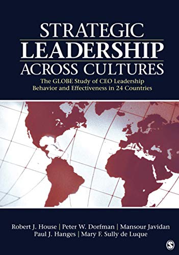 Strategic Leadership Across Cultures The GLOBE Study of CEO Leadership Behavior [Hardcover]