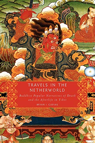Travels in the Netherworld Buddhist Popular Narratives of Death and the Afterli [Paperback]