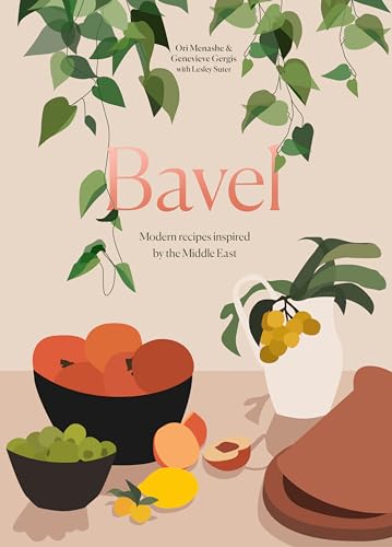 Bavel Modern Recipes Inspired by the Middle East [A Cookbook] [Hardcover]
