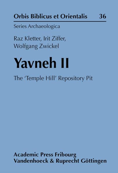 Yavneh II The 'Temple Hill' Repository Pit [Hardcover]