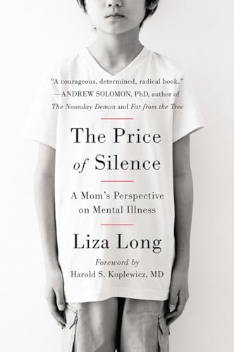 The Price of Silence: A Mom's Perspective on Mental Illness [Paperback]