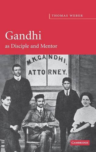 Gandhi as Disciple and Mentor [Hardcover]