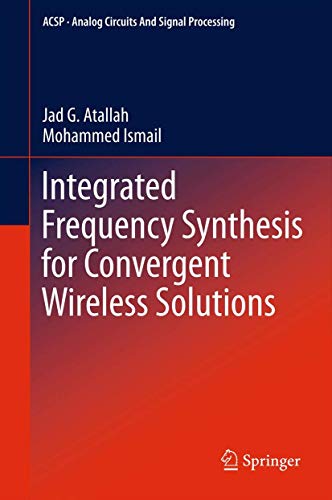 Integrated Frequency Synthesis for Convergent Wireless Solutions [Hardcover]