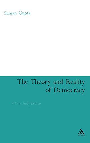 Theory and Reality of Democracy A Case Study in Iraq [Hardcover]