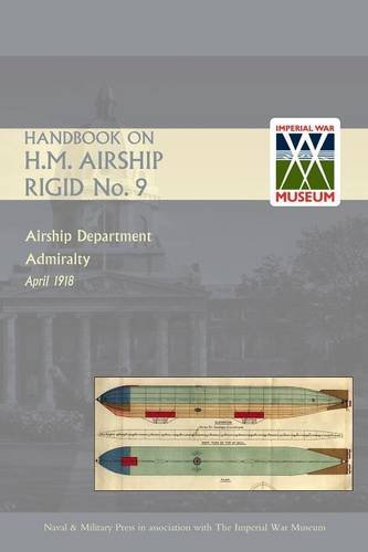 Handbook On H.M. Airship, Rigid No. 9 [Paperback]