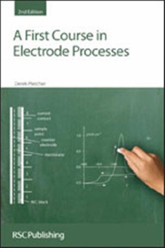 A First Course in Electrode Processes: RSC [Paperback]