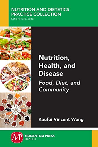 Nutrition, Health, And Disease Food, Diet, And Community [Paperback]