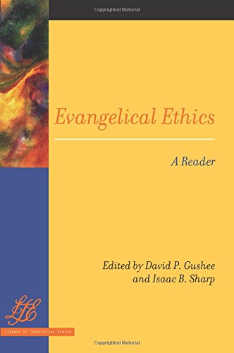 Evangelical Ethics A Reader [Paperback]