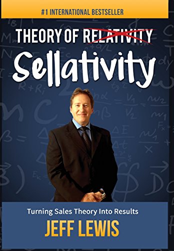 Theory Of Sellativity Turning Sales Theory Into Results [Hardcover]