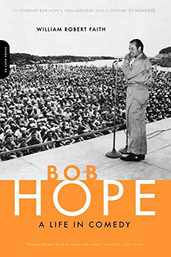 Bob Hope A Life In Comedy [Paperback]