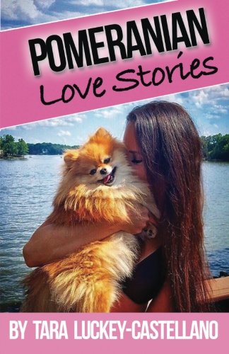Pomeranian Love Stories [Paperback]