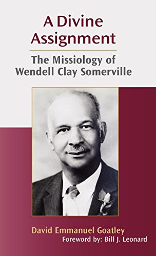 A Divine Assignment The Missiology Of Wendell Clay Somerville [Hardcover]