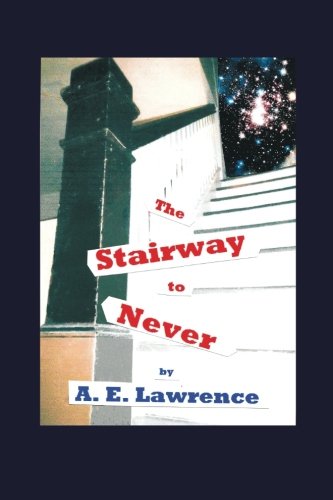 The Stairway To Never [Paperback]