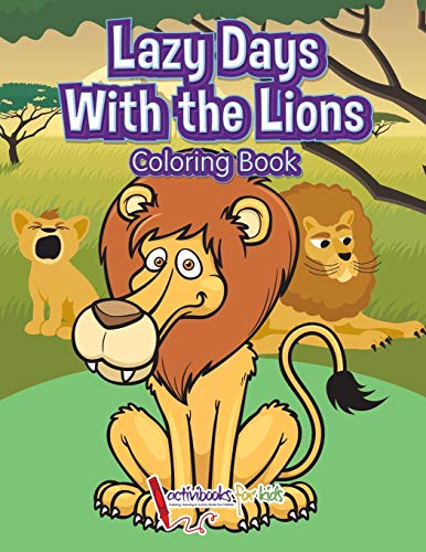 Lazy Days with the Lions Coloring Book [Paperback]