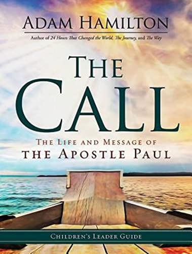 The Call - Children's Leader Guide The Life And Message Of The Apostle Paul [Paperback]