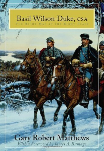 Basil Wilson Duke, Csa The Right Man In The Right Place [Hardcover]