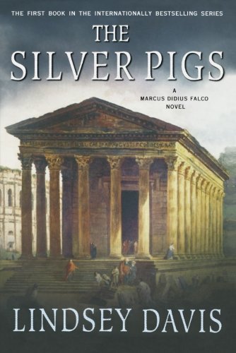 The Silver Pigs A Marcus Didius Falco Novel (marcus Didius Falco Mysteries) [Paperback]