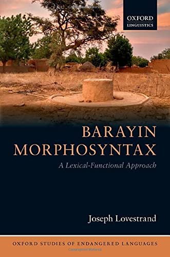 Barayin Morphosyntax A Lexical-Functional Approach [Hardcover]