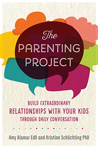 The Parenting Project Build Extraordinary Relationships With Your Kids Through  [Paperback]