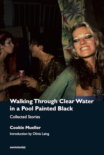 Walking Through Clear Water in a Pool Painted Black, new edition Collected Stor [Paperback]