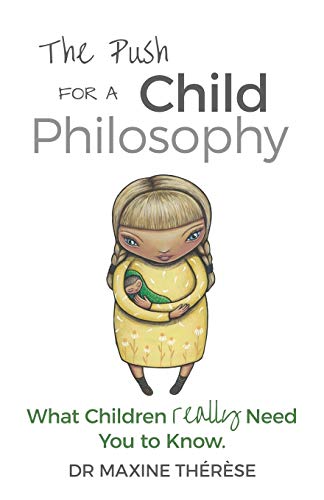Push For A Child Philosophy