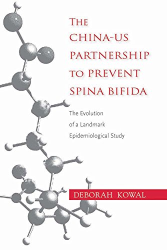 The China-Us Partnership To Prevent Spina Bifida The Evolution Of A Landmark Ep [Paperback]