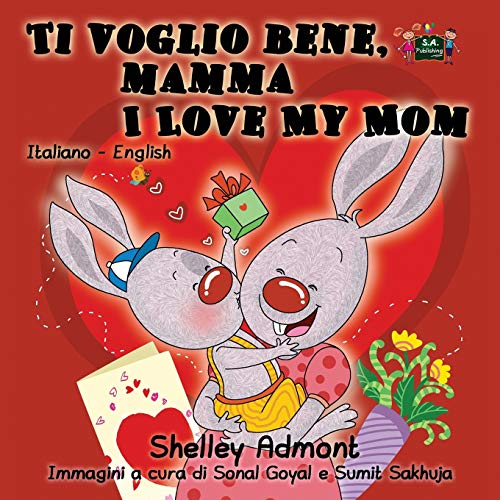 Ti Voglio Bene, Mamma I Love My Mom (bilingual Italian Children's Books, Bilingu [Paperback]