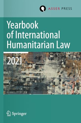 Yearbook of International Humanitarian Law, Volume 24 (2021) Cultures of Intern [Paperback]