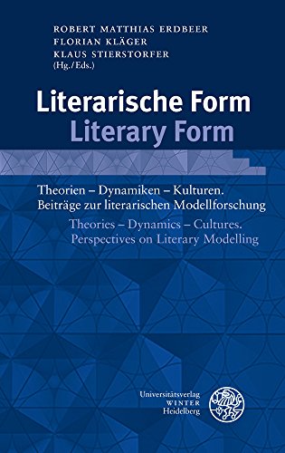 Literarische Form / Literary Form Theorien - Dynamiken - Kulturen. Beitrage zur [Hardcover]