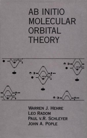 AB INITIO Molecular Orbital Theory [Hardcover]