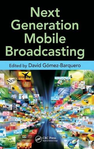 Next Generation Mobile Broadcasting [Hardcover]