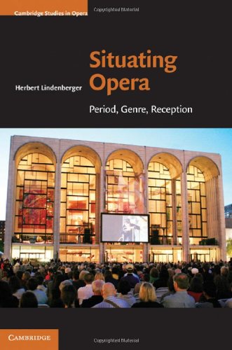 Situating Opera Period, Genre, Reception [Hardcover]