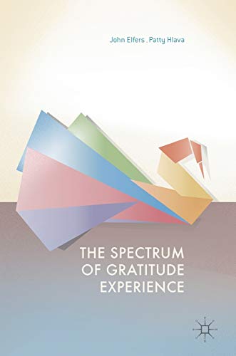 The Spectrum of Gratitude Experience [Hardcover]