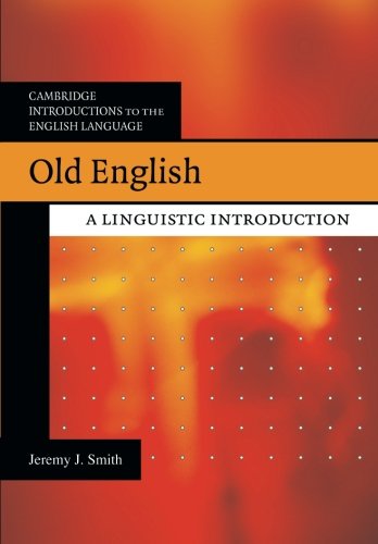 Old English A Linguistic Introduction [Paperback]