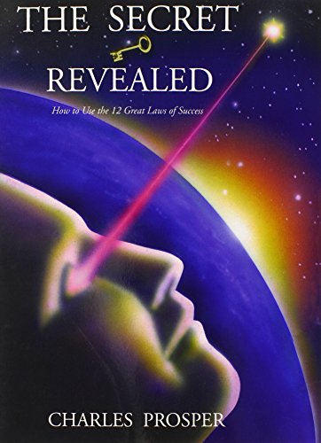 Secret Revealed  How to Use the 12 Great Laws of Success [Unknown]