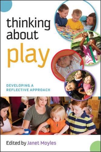 Thinking about Play Developing a Reflective Approach [Paperback]