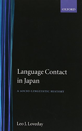 Language Contact in Japan A Socio-Linguistic History [Hardcover]