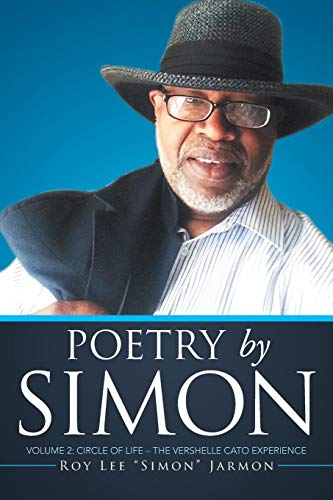 Poetry By Simon Volume 2 Circle Of Life - The Vershelle Cato Experience [Paperback]