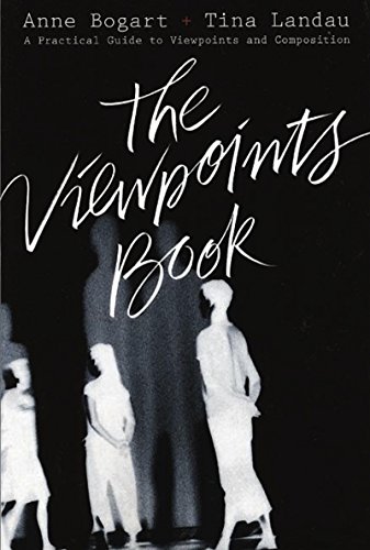 The Viewpoints Book A Practical Guide to Viewpoints and Composition [Paperback]